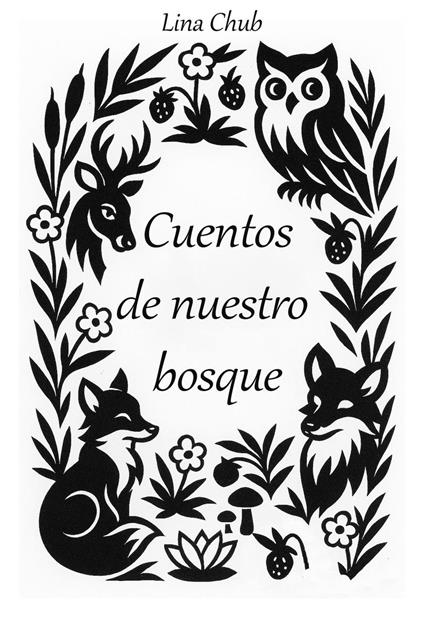 Cuentos de nuestro bosque - Lina Chub - ebook