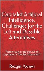Capitalist Artificial Intelligence, Challenges for the Left and Possible Alternatives