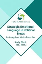 Strategic Emotional Language in Political News: An Analysis of Media Formulas