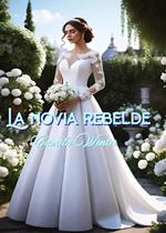 La novia rebelde
