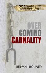 Overcoming Carnality