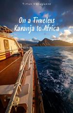On a Timeless Karanja to Africa