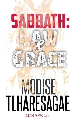 Sabbath: Law And Grace - Modise Tlharesagae - cover