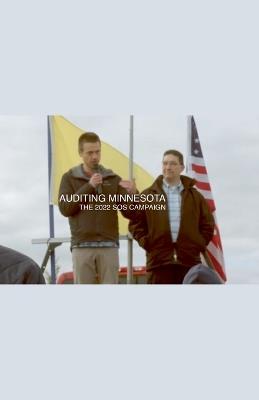 Auditing Minnesota: The 2022 SOS Campaign - Erik Van Mechelen - cover