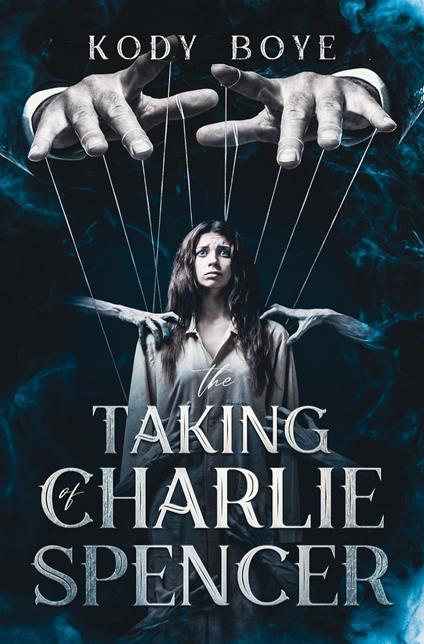 The Taking of Charlie Spencer - Kody Boye - ebook