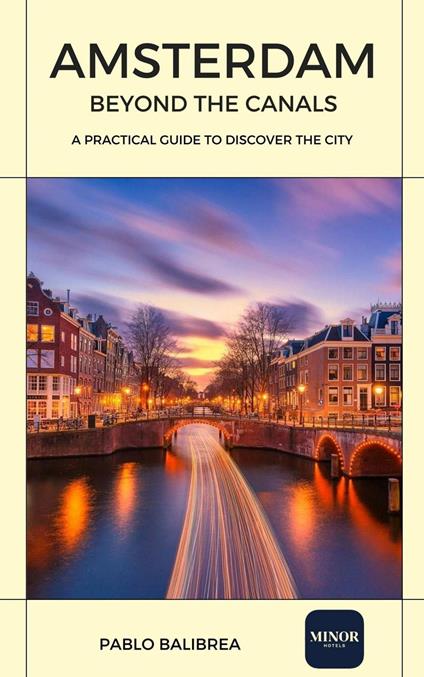 Amsterdam Beyond the Canals