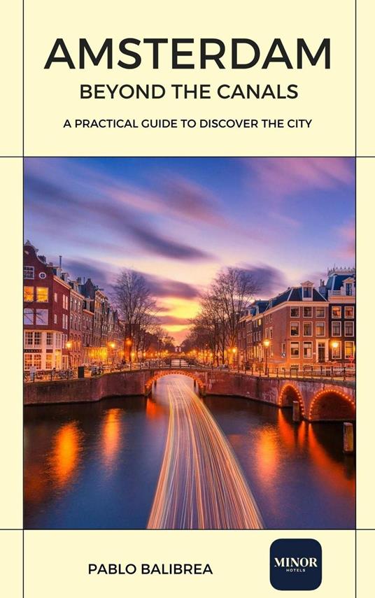 Amsterdam Beyond the Canals