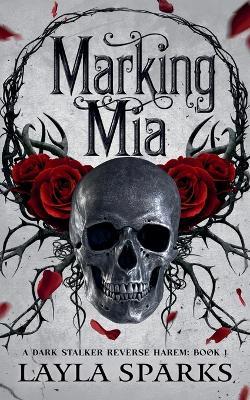 Marking Mia - Layla Sparks - cover