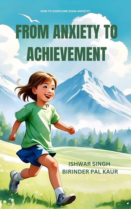 From Anxiety to Achievement