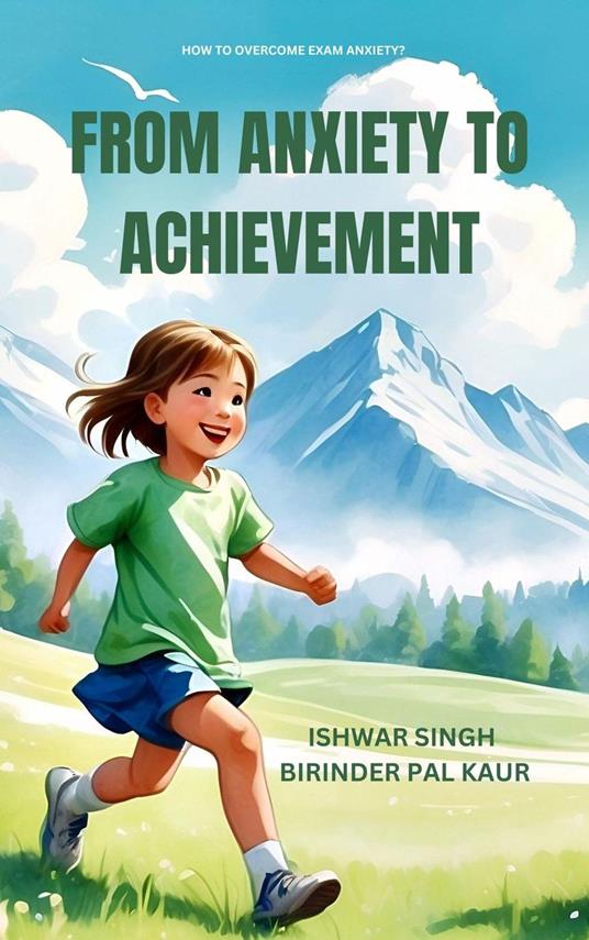 From Anxiety to Achievement