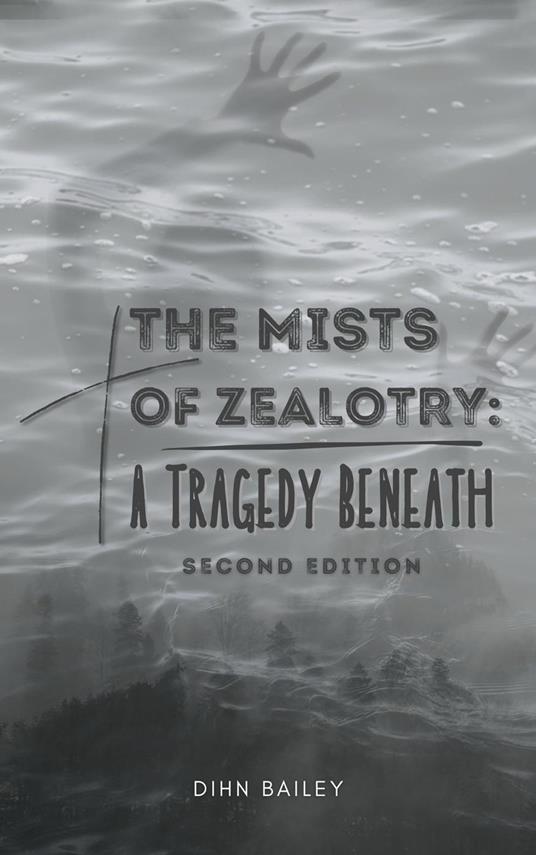 The Mists of Zealotry: A Tragedy Beneath