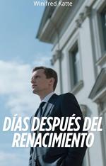 Días Después Del Renacimiento