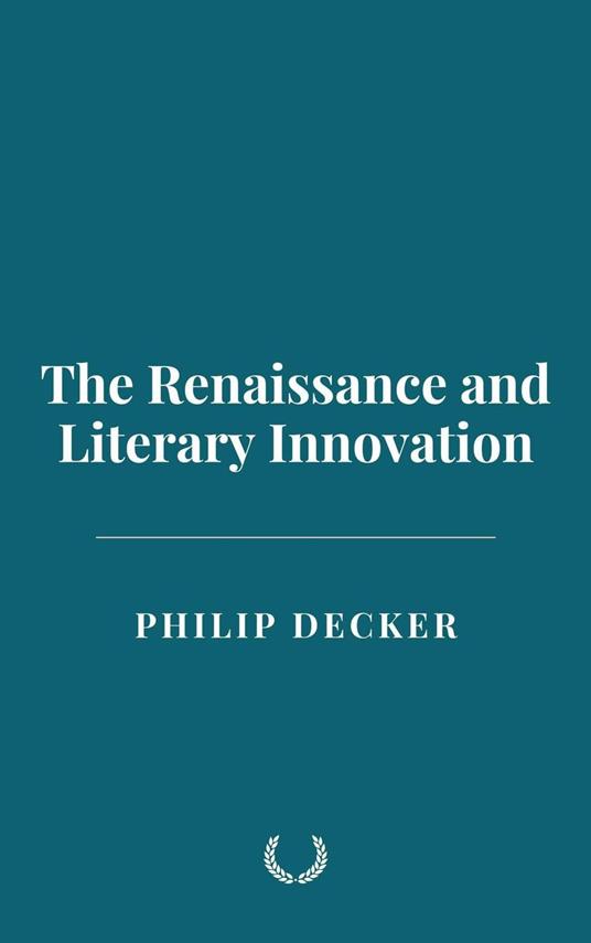 The Renaissance and Literary Innovation