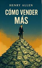 Cómo Vender Más