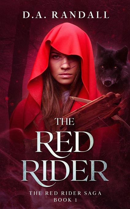 The Red Rider: Book 1 of the Red Rider Saga - D.A. Randall - ebook