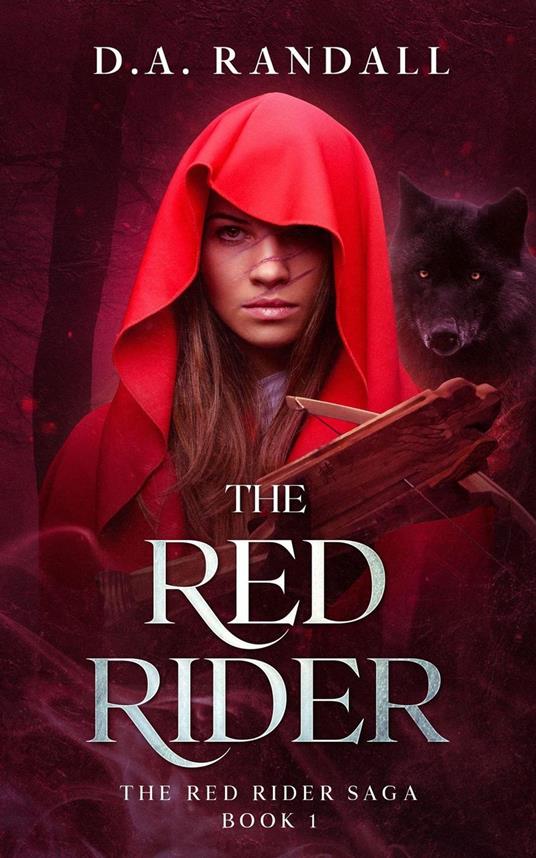 The Red Rider: Book 1 of the Red Rider Saga - D.A. Randall - ebook