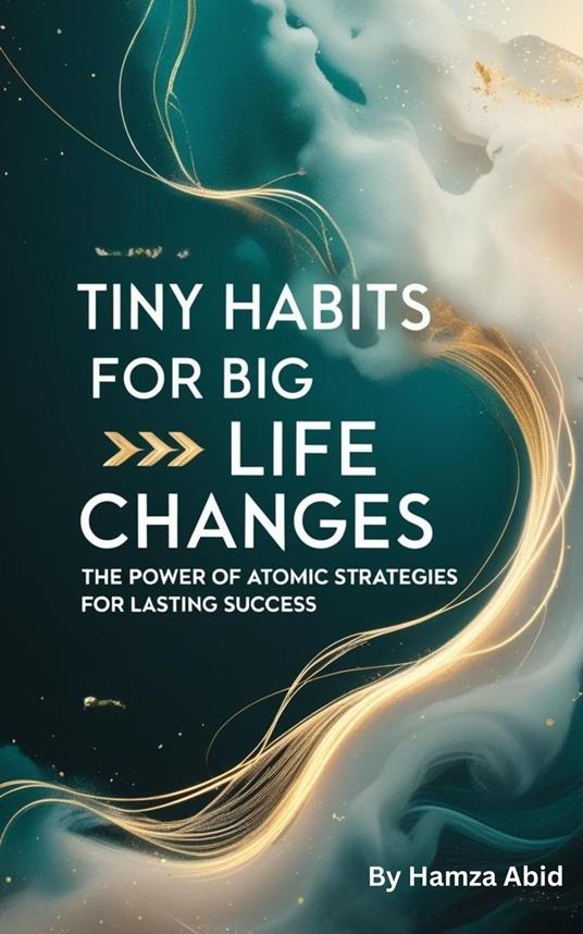 Tiny Habits for Big Life Changes