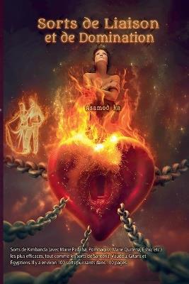 Sorts de Liaison et de Domination - Asamod Ka - cover