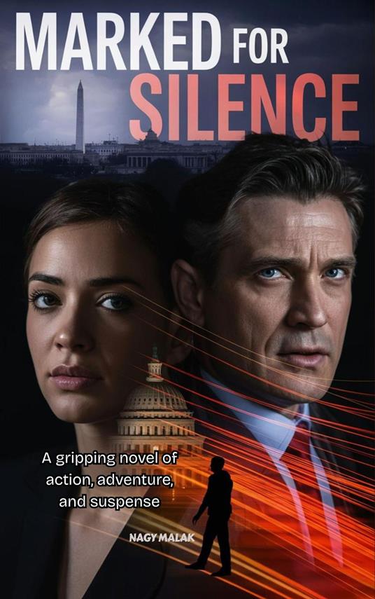 Marked for Silence: A gripping novel of action, adventure, and suspense