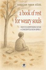 A Book of Rest for Weary Souls
