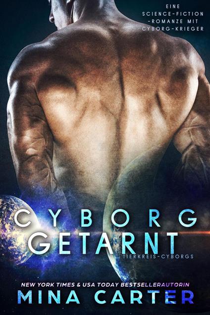 Cyborg getarnt : Eine Cyborg-Krieger Science-Fiction-Romanze