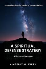 A Spiritual Defense Strategy