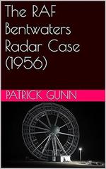 The RAF Bentwaters Radar Case (1956)