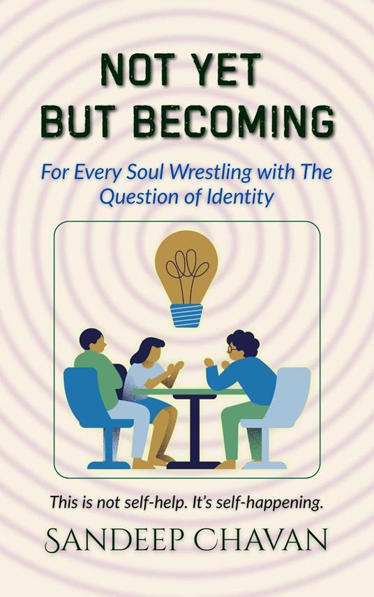 Not Yet, But Becoming - SANDEEP CHAVAN - ebook