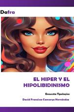 EL Hiper y el Hipolibidinismo