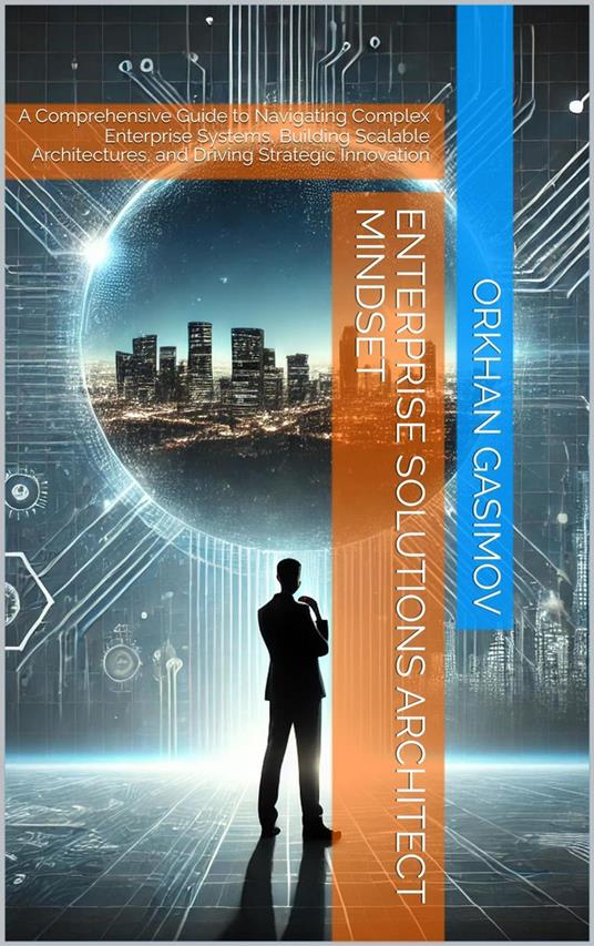 Enterprise Solutions Architect Mindset