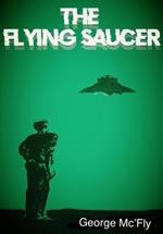 The Flying Saucer