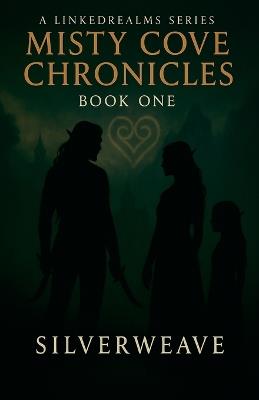 Misty Cove Chronicles - Silverweave - cover