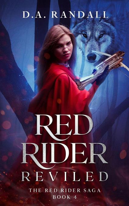Red Rider Reviled: Book 4 of the Red Rider Saga - D.A. Randall - ebook