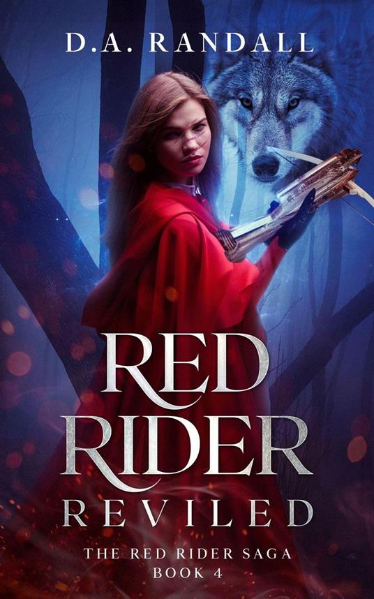 Red Rider Reviled: Book 4 of the Red Rider Saga - D.A. Randall - ebook