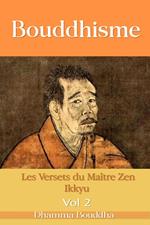Bouddhisme : Les Versets du Maître Zen Ikkyu, Livre 2