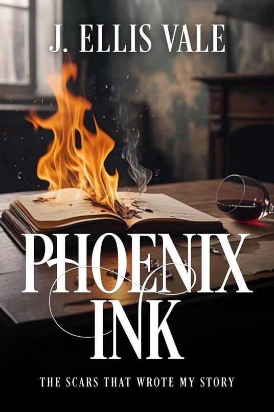 Phoenix Ink: The Scars That Wrote My Story