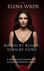 Bound by Blood, Torn by Vows