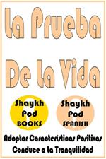 La Prueba De La Vida