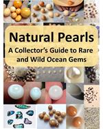 Natural Pearls: A Collector’s Guide to Rare and Wild Ocean Gems