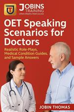 OET Speaking Scenarios for Doctors Realistic Role-Plays, Medical Condition Guides, and Sample Answers