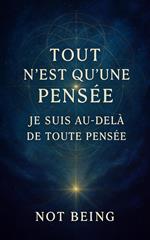 Tout n’est qu’une pensée