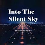 Into The Silent Sky