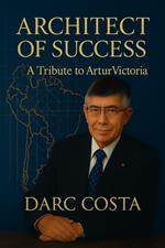 Architect of Success Artur Victoria