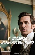 El Verdadero Significado del Trueno