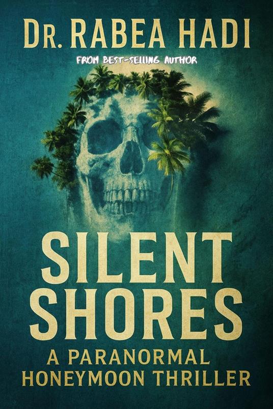 Silent Shores A Paranormal Honeymoon Thriller