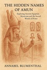The Hidden Names of Amun