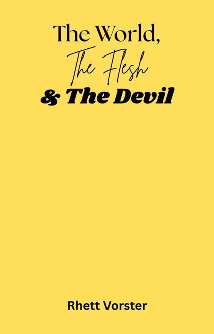 The World, The Flesh & The Devil