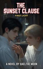 The Sunset Clause: First Light