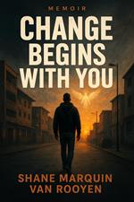 Change Begins With You