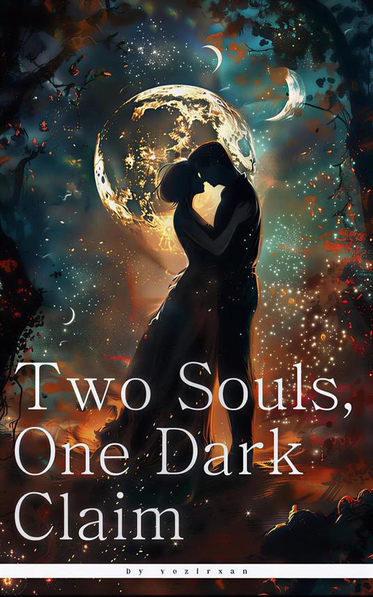 Two Souls, One Dark Claim. - Vezirkhan - ebook